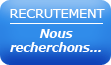RECRUTEMENT - Nous recherchons